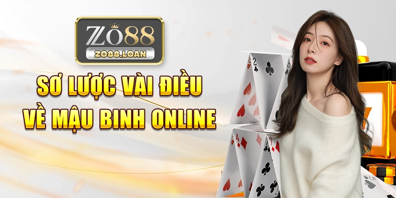 Sơ lược vài điều về Mậu Binh online