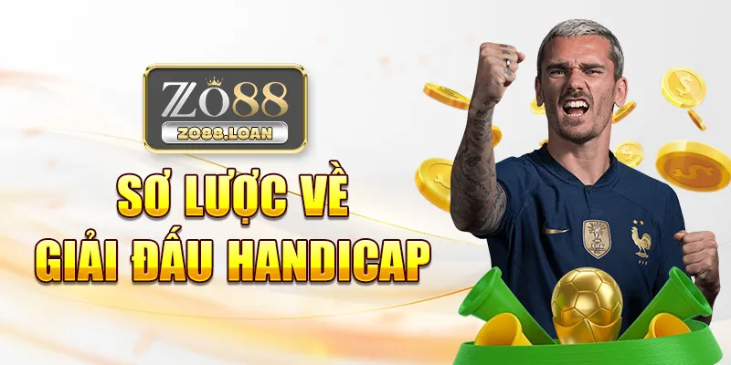 Sơ lược về giải đấu handicap