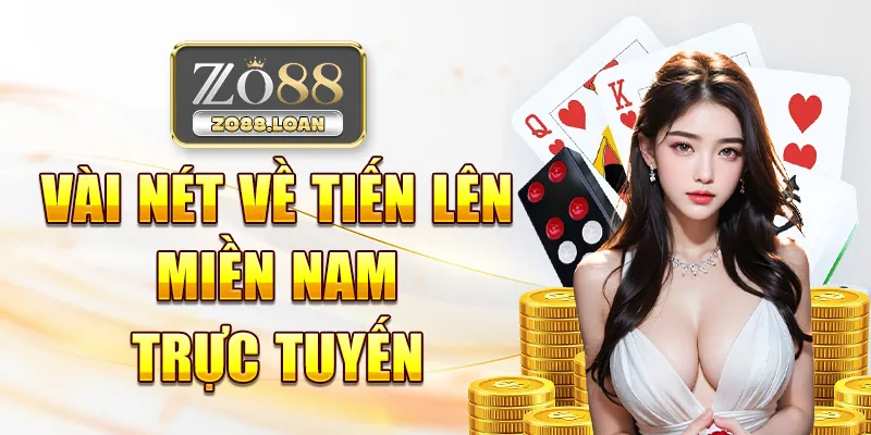 Vài nét về tiến lên miền nam trực tuyến