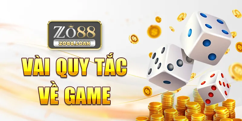Vài quy tắc về game